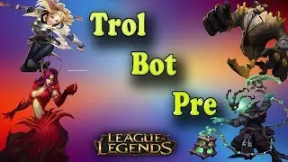 LOL KOMİK ANLAR!! TROLL BOT PRE KOMİK MONTAJ!!!