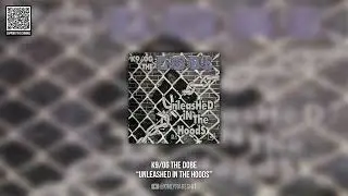 K9/OG The Dobe - Unleashed In The Hoods (FULL ALBUM)