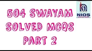 COURSE 504 SWAYAM SOLVED MCQS Part 2