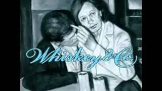 Whiskey & Co - How I Wish