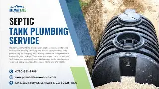 Professional Septic Tank Pumping Services in Lakewood CO | Belmar Lake Plumbing Expert Solutions