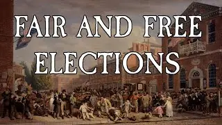 Fair and Free Elections