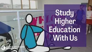 Higher Education | Why study with us | South & City College Birmingham