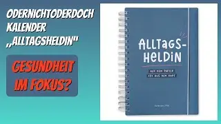 BEWERTUNG (2025): Odernichtoderdoch Kalender &bdquo;Alltagsheldin&ldquo;. Infos
