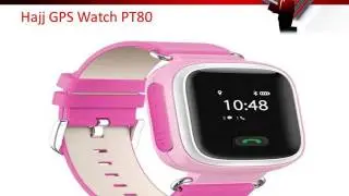 Smart Watches with GPS Tracker for Hajj Pilgrims By ThinkRace