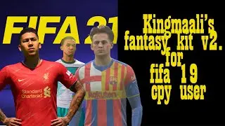 Kingmaali's fantasy kit for FIFA 19 v2 1!!FIFA 19 cpy fantasy kits v2.1