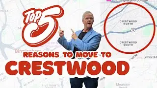 FIVE REASONS YOU SHOULD MOVE TO CRESTWOOD