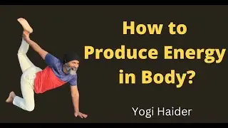 How to Produce Energy in Body # Yogi Haider#fitness #workout