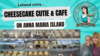 Cheesecake Cutie & CAFE! The BEST on Anna Maria Island!