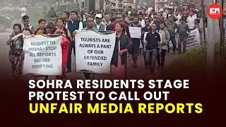 Sohra residents march to defend Meghalaya&rsquo;s image, call out &ldquo;unfair&rdquo; media reports