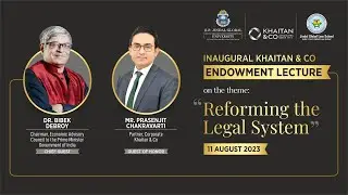 JGLS - Khaitan Endowment Lecture by Dr. Bibek Debroy and Mr. Prasenjit Chakravarti