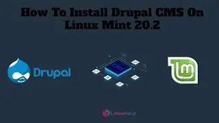 How To Install Drupal CMS On Linux Mint 20.2