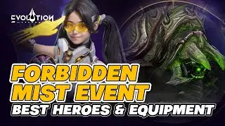 Forbidden Mist Event Best Heroes & Gears | Eternal Evolution