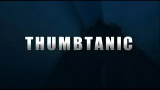 THUMBTANIC - Part 1 (Legendado)