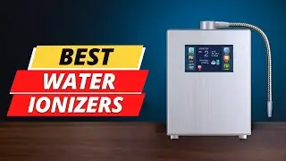 Top 5 Best Water Ionizers 2023 On Amazon