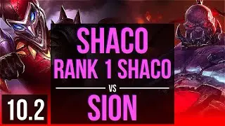 SHACO vs SION (TOP) | Rank 1 Shaco, 3.6M mastery points, 1900+ games | NA Challenger | v10.2