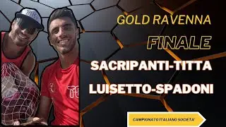 Finale Gold CIS Ravenna - SACRIPANTI/TITTA vs LUISETTO/SPADONI