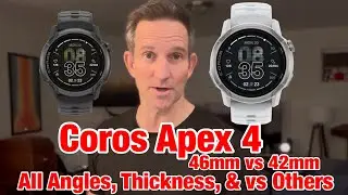 Coros Apex 4, 42 мм против 46 мм: сравнение характеристик и практический опыт + обзор Nomad и Ape...