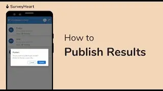 SurveyHeart - How to publish results in Quiz?