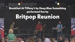 90s Cover band Britpop Reunion perform Breakfast At Tiffany's by Deep Blue Something live festival