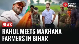 Rahul Gandhi Meets Makhana Farmers In Bihar&rsquo;s Katihar During &lsquo;Voter Adhikar Yatra&rsquo;