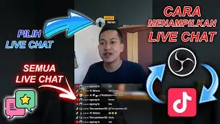 Cara Menampilkan Live Chat Saat Live Streaming Di OBS Studio & Tiktok Live Studio