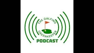 EP.150 Keeper of the Greens - Full Turf Nerd with Craig Geeve (Duntryleague Golf Club)