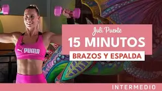 15' BRAZOS Y ESPALDA SEXY | Juli Puente 🍑