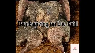 Outdoor Thanksgiving Feast | Turkey, Biscuits & Sides on the Grill (Weber Kettle + Spirit)