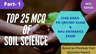 Top questions of Soil science#1| ICAR-PG/JRF/SRF| BHU ENTRANCE EXAMINATION