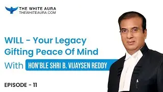 Exclusive Session With Hon'ble Shri B. Vijaysen Reddy ft. The White Aura