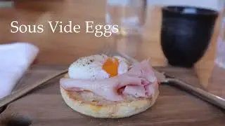 Sous Vide Slow cooked eggs