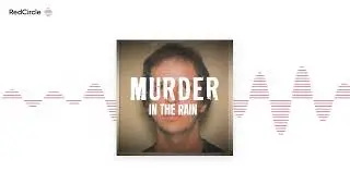 Murder In The Rain (121) - The Molalla Forest Killer Part 1