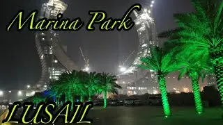 LUSAIL MARINA PARK | LUSAIL SMART CITY | QATAR | YGHIE PH