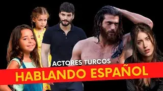 Actores turcos hablando español