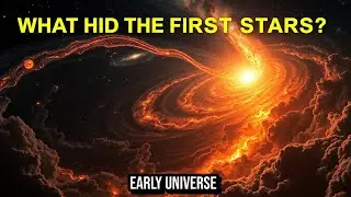 30 Mysteries of the First Stars and Galaxies&mdash;What Most People Miss | Astrophysics