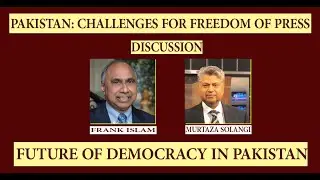 Discussion: Challenges for Freedom of Press in Pakistan