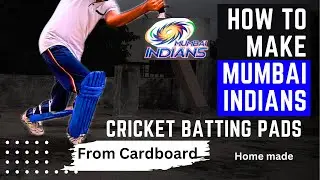 How to make Cricket pads at home from cardboard || Mumbai Indians team batting pads #westindies #diy