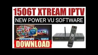 How to Upgrade 1506T Satellite Receiver New PowerVU software with Xtream iptv and Goda server