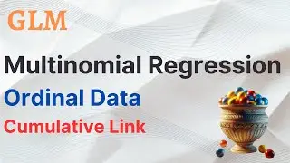 GLM - Multinomial Regression (3/3) - Ordinal Data (Cumulative Link)