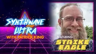 SYNTHWAVE ULTRA Artist Interview - Episode 10 - Strike Eagle