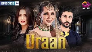 Uraan - Episode 24 | Aplus Dramas | Ali Josh, Nimra Khan, Salman Faisal | Pakistani Drama | CI1O