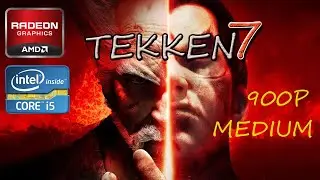 TEKKEN 7 - CORE I5 2400/ HD8570/ 8GB RAM | Dantastic | Gaming Benchmarks