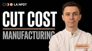 7 Simple Strategies to Reduce the Cost of Your Product Manufacturing Without Sacrificing Quality