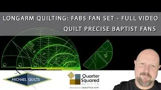 LONGARM MACHINE QUILTING WITH RULERS - BAPTIST FANS FAB5 FAN SET - FULL VIDEO