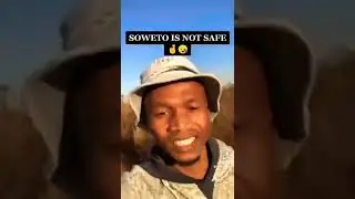 soweto is not safe guys🤔🤔look what happened
