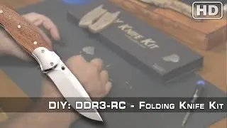 How To Build: The DDR3-RC Knife Kit by KnifeKits.com