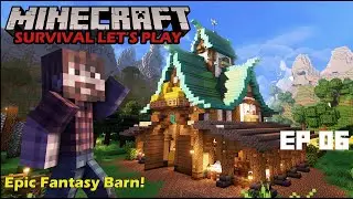 I BUILT a FANTASY BARN in Minecraft 1.19 Survival Let&rsquo;s Play (#6)