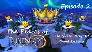 The Places of Runescape: The Golden Partyhat Grand Exchange