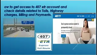Как создать/получить доступ к своему аккаунту 407ETR, совершать платежи и проверять списания онлайн.